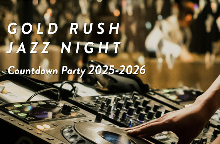 Gold Rush Jazz Night　ゴールドラッシュ・ジャズナイト　カウントダウンパーティー2025 – 2026
