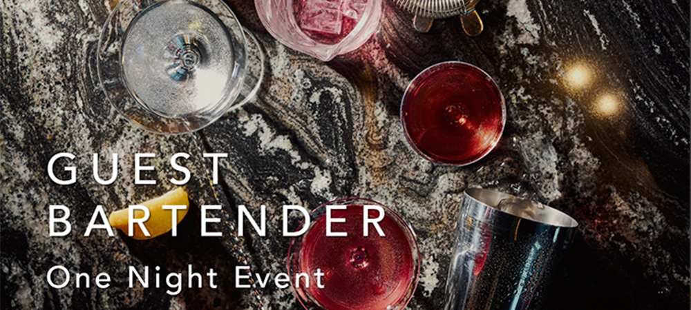 Guest Bartender’s Night～国内外で活躍するゲストバーテンダー・イベント～